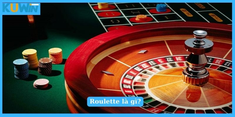 Roulette là gì?